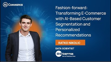 AI-Powered Transformation in Fashion E-Commerce | Ratko Nikolic | DSC Europe 23