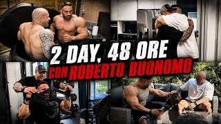 48 ORE CON ROBERTO BUONOMO // DAY 2 // DIETRO LE QUINTE DI DUE PRO
