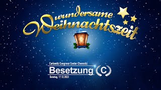 Wundersame Weihnachtszeit 2023 - Besetzung C (Teil 2)