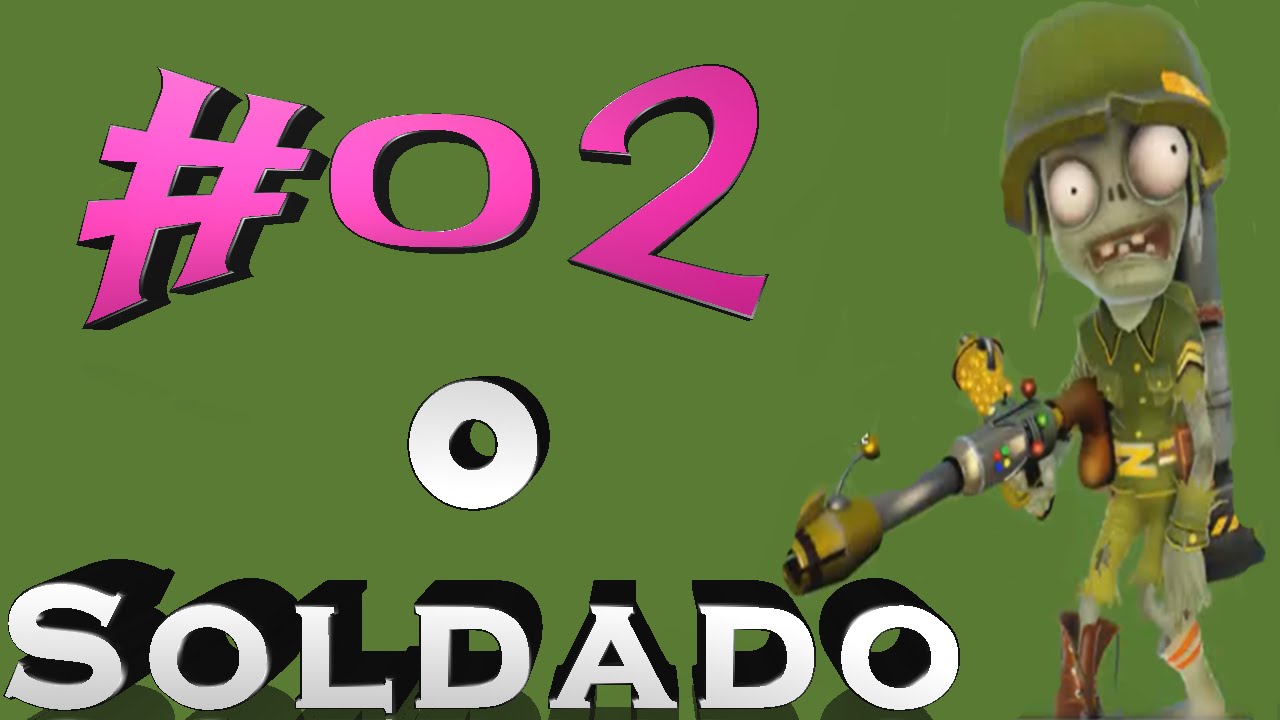 Plants Vs Zombies Garden Warfare Ps4 - O Soldado ! =D - YouTube