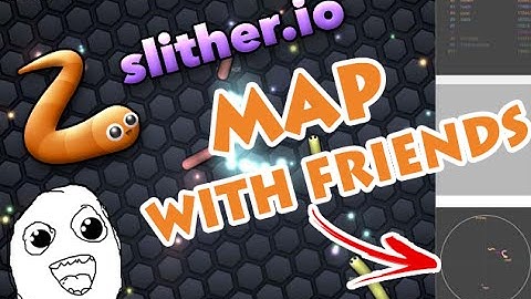 MAP WITH FRIENDS?? // FIND YOUR FRIENDS EASY IN SLITHER.IO - Tutorial