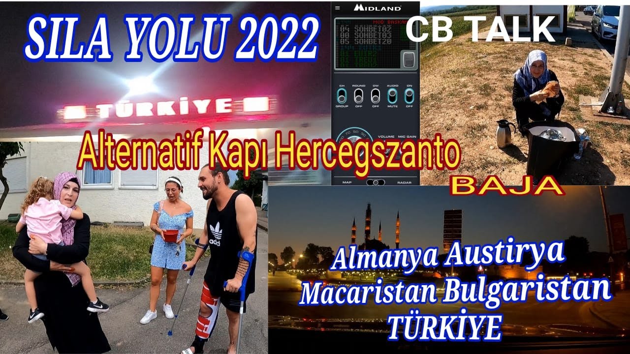 Sıla Yolu 2022. Almanya. Austurya. Macaristan Hercegszanto. Bulgaristan