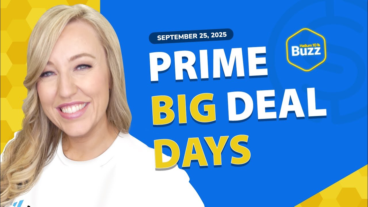 Weekly Buzz 9/25/25: Prime Big Deal Days | Bradley’s Launch Strategy | New Amazon PPC Series