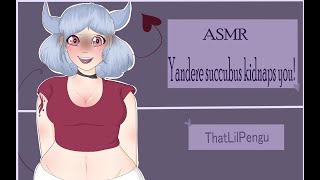 ASMR Yandere Succubus Kidnaps You~! (brainwashing)(F4A)(Kidnapping) 4K SPECIAL~!