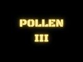 Pollen 3