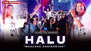 Maulana Ardiansyah - HALU (Live Ska Reggae) | Jika di takdirkan dia untukku