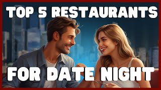 Top 5 Restaurants for Date Night in Grand Rapids