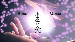 Reiki— Musik,  Emotionale und Körperliche Heilung.  Música de Reiki para sanación y el relajamiento,