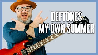Deftones My Own Summer Guitar Lesson + Tutorial feat. @JamieSlays
