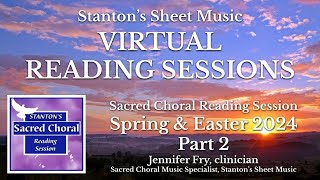 2024 Sacred Choral Reading Session for Spring & Easter: Part 2