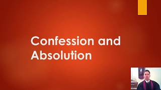 Confession and Absolution