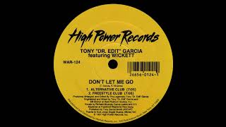 Wickett - Dont Let Me Go (Alternative Club)
