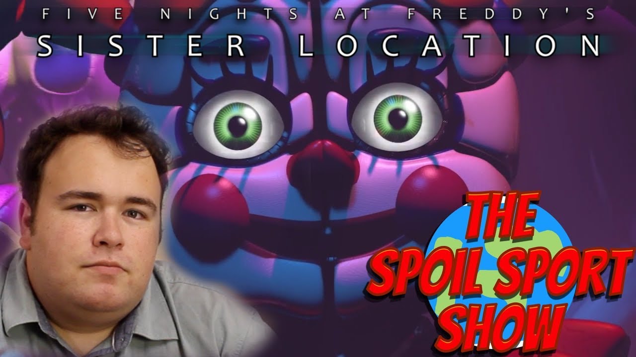 FNAF Sister Location Game Review | WHY CLOWNS?! (Spoil Sport Show)