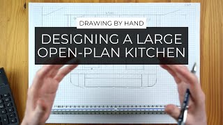 Designing A Large Open Plan Kitchen | Drawing A Kitchen Layout ✏️