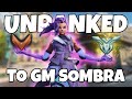 Educational unranked to gm sombra