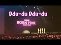 Blackpink Ddu Du Ddu Du Born Pink 2023 Day 1 In Manila 