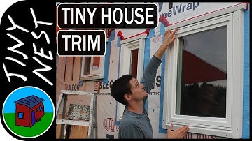 Tiny House Window Trim Installation (Ep. 21)