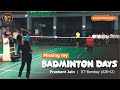 Missing my badminton days  annual tournament  prashant jain