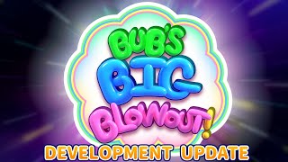 Bub's Big Blowout - Development Progress #2 screenshot 5