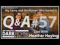Your Questions Answered - Bret and Heather 57th DarkHorse Podcast Livestream
