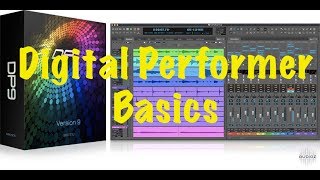 Digital Performer Basics: Episode #3  Track Groups, Preparing to Quantize Audio