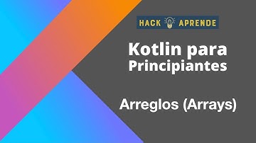 Kotlin para principiantes - Arrays