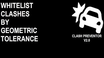 Clash Preventor 2.0: New Feature: Automatic Clash Approval by GEOMETRIC TOLERANCE!!