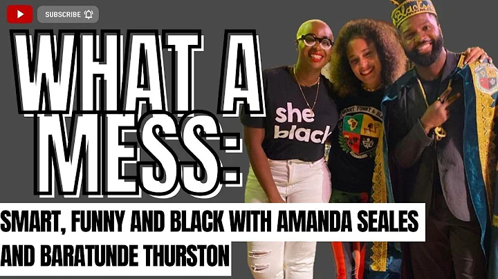 Smart, Funny & Black with Amanda Seales | Featuring Kalilah Wright & Baratunde Thurston