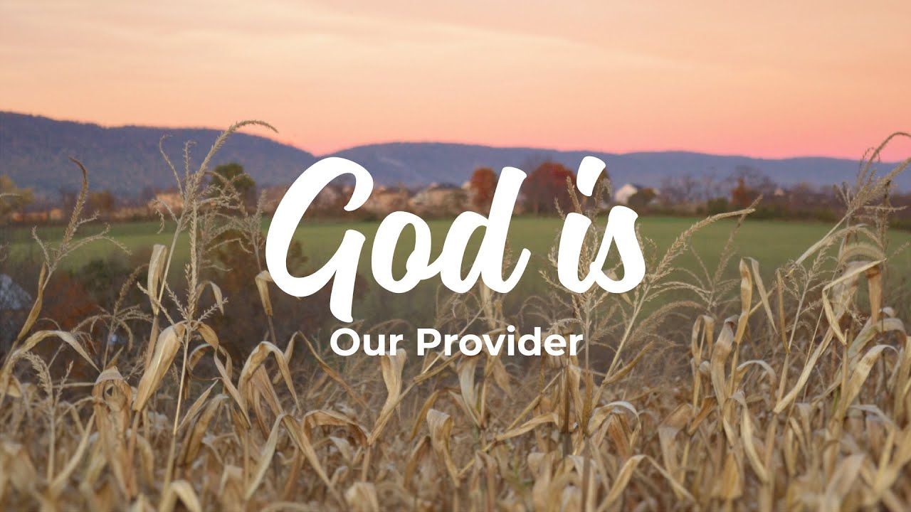I Am God Is Our Provider What Does God Provide YouTube I Am God Is Our Provider What Does God Provide YouTube