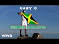 Gary g  gimme jamaica official audio