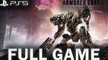 ARMORED CORE 6 FIRES OF RUBICON FULL GAMEPLAY WALKTHROUGH FULL GAME PS5 (No Commentary)