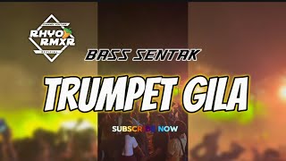BASS SENTAK 🔥 TRUMPET GILA 🌴 SENTAK GACOR TERBARU || Rhyo Remixer 2026
