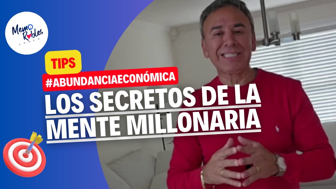 Los secretos de la mente millonaria que determinan el éxito de las personas