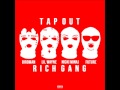 Million Dollar Tapout (Epic Extended Version) - Rich Gang