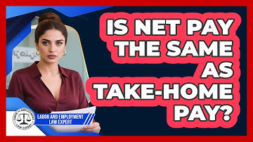 Is Net Pay The Same As Take-Home Pay?