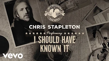 Chris Stapleton - I Should Have Known It (Audio)