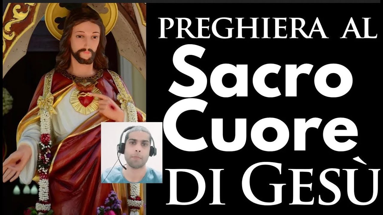 Preghiera al Sacro Cuore di Gesù - YouTube