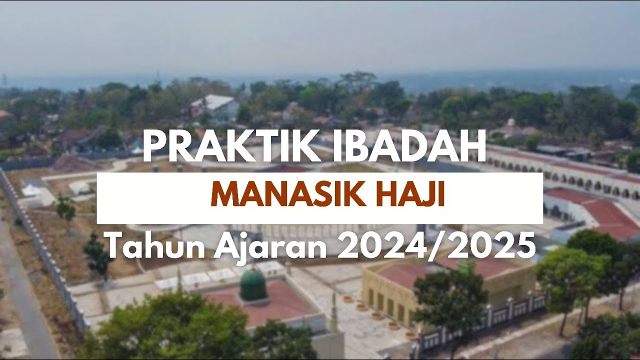 MANASIK HAJI 2025 | SD Muhammadiyah Tonggalan