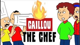 Caillou The Chef