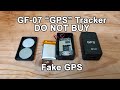 GF-07 GPS Tracker - Dismantle - Fake GPS - Do Not Buy!!