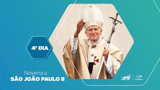 🙏 Novena a São João Paulo II | 4º dia