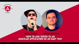 AMP33: Shai Reznik on How to Add Testes to an Angular Application in an Easy Way screenshot 1