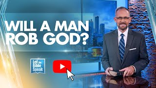 Will A Man Rob God? - LTBSTV