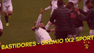 Bastidores - Grêmio 1x2 Sport