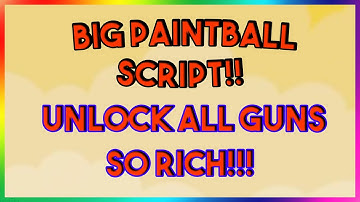 Roblox NEW BIG Paintball Script Exploit GUI (Pastebin 2022)
