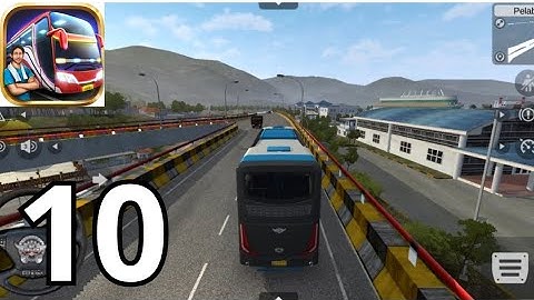 Bus Simulator Indonesia Gameplay Walkthrough Part 10 (iOS, Android)