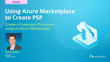 Using Azure Marketplace to Create PowerSyncPro
