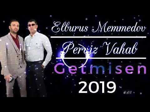 Getmisen 2019. Elbrus Memmedov ve Perviz Vahab