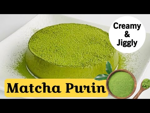 HOW TO MAKE CREAMY JIGGLY MATCHA GREEN TEA PUDDING || EXCELLENT MATCHA PURIN || HOMESTYLE COOKING