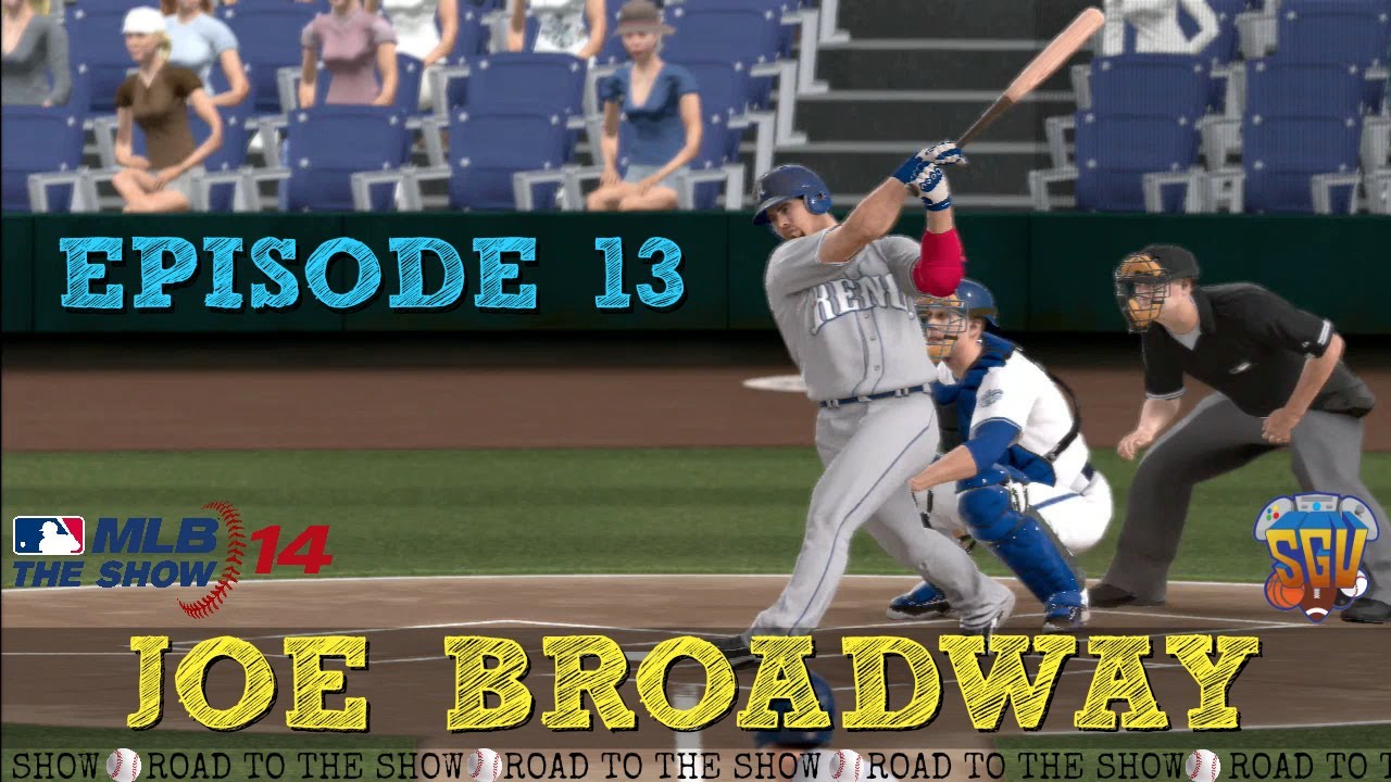 MLB 14 The Show Joe Broadway Road To The Show EP13 YouTube
